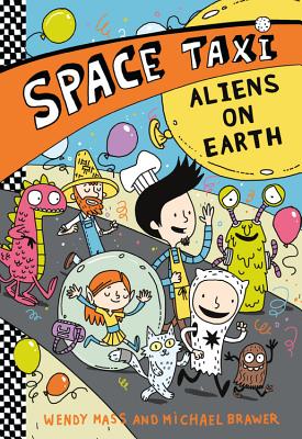 Space Taxi: Aliens on Earth - Mass, Wendy, and Brawer, Michael