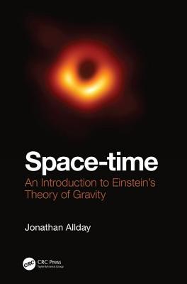 Space-Time: An Introduction to Einstein's Theory of Gravity - Allday, Jonathan