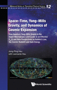 Space-time, Yang-mills Gravity, And Dynamics Of Cosmic Expansion: How Quantum Yang-mills Gravity In The Super-macroscopic Limit Leads To An Effective Gv(t) And New Perspectives On Hubble's Law, The Cosmic Redshift And Dark Energy