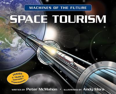 Space Tourism - McMahon, Peter