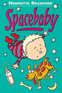 Spacebaby - Branford, Henrietta