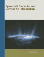 Spacecraft Dynamics and Control: An Introduction
