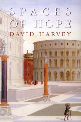 Spaces of Hope - Harvey, David