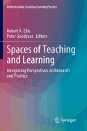 Spaces of Teaching and Learning: Integrating Perspectives on Research and Practice