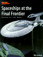 Spaceships at the Final Frontier - Jackson, Rick