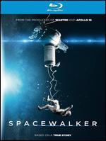 Spacewalker [Blu-ray]