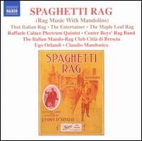 Spaghetti Rag: Rag Music with Mandolins - Various Artists