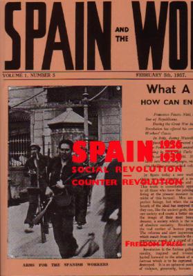 Spain 1936-1939: Social Revolution and Counter Revolution - Freedom Press (Compiled by)