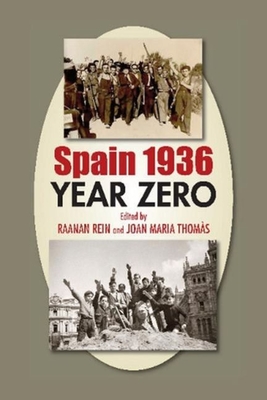 Spain 1936: Year Zero - Rein, Raanan, and Thomas, Joan Maria