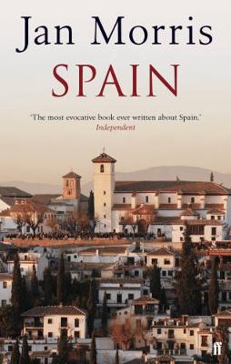 Spain. Jan Morris - Morris, Jan, Professor