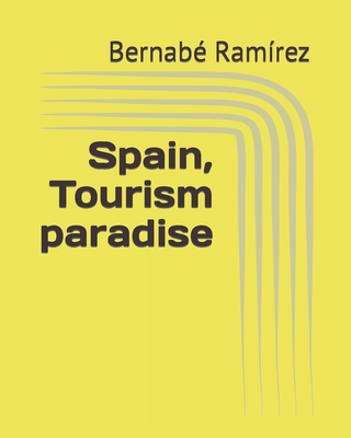 Spain, Tourism paradise - Ramirez, Bernabe