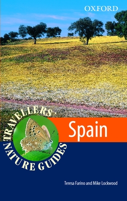 Spain: Travellers' Nature Guide - Farino, Teresa, and Lockwood, Michael, and Walters, Martin (Volume editor)