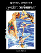 Spandex Simplified: Synchro Swimwear