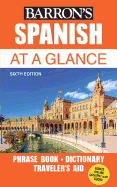 Spanish at a Glance: Foreign Language Phrasebook & Dictionary