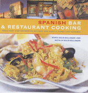 Spanish Bar and Restaurant Cooking - Ballinger-Solis, Maria, and Ballinger-Solis, Natalia