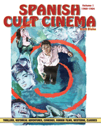 Spanish Cult Cinema, Volume 1: Spanish Cult Cinema, 1960-1964