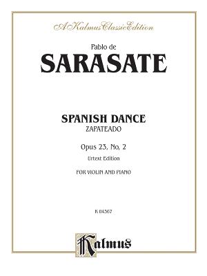 Spanish Dance, Op. 23, No. 2 (Zapateado) - Sarasate, Pablo De (Composer)