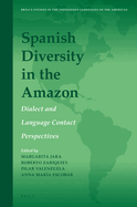 Spanish Diversity in the Amazon: Dialect and Language Contact Perspectives