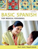 Spanish for Medical Personnel: Basic Spanish Series