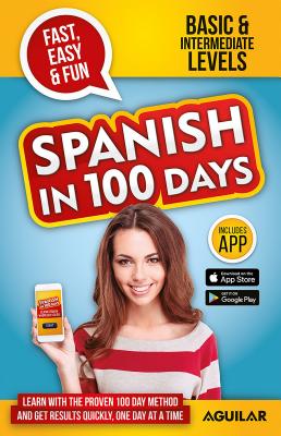 Spanish in 100 Days Course: Learn Spanish - Spanish in 100 Days