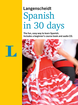 Spanish in 30 Days - Langenscheidt