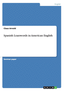 Spanish Loanwords in American English
