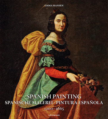 Spanish Painting 1200-1665 - Hansen, Emma