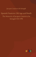 Spanish Passions: Old Age and Death