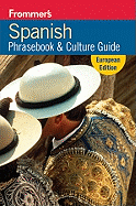 Spanish Phrasebook & Culture Guide, European Edition