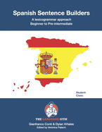 Spanish Sentence Builders - A Lexicogrammar approach: Beginner to Pre-intermediate