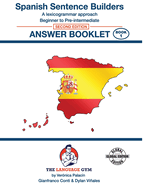 SPANISH SENTENCE BUILDERS - Beg - Pre I - ANSWER BOOK: Sentence Builder