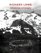 Spanish Stones - Long, Richard, and Moure, Gloria