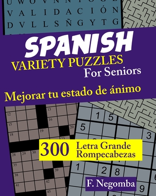 SPANISH VARIETY PUZZLES For Seniors - Negomba, F