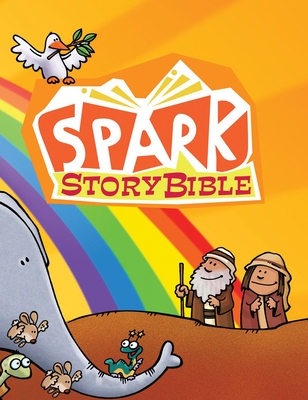 Spark Story Bible: Sunday School Edition - Arthur, Patti Thisted