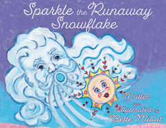 Sparkle the Runaway Snowflake