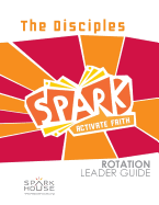 Sparkrotation Leader Guide the Disciples