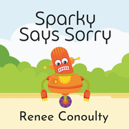 Sparky Says Sorry