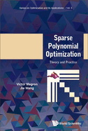 Sparse Polynomial Optimization: Theory and Practice