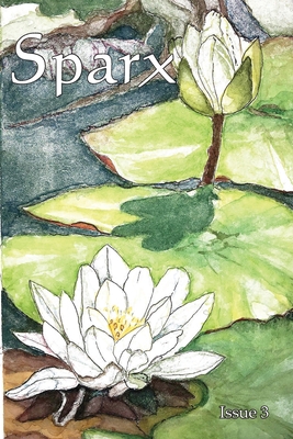 Sparx: Issue 3 - Wilson, Paula (Editor)