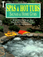 Spas and Hot Tubs, Saunas and Home Gyms