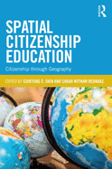 Spatial Citizenship Education: Citizenship Through Geography