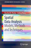 Spatial Data Analysis: Models, Methods and Techniques