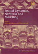 Spatial Dynamics, Networks and Modelling - Reggiani, Aura (Editor), and Nijkamp, Peter (Editor)