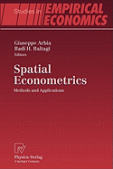 Spatial Econometrics: Methods and Applications