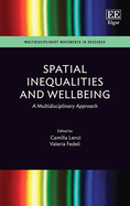 Spatial Inequalities and Wellbeing: A Multidisciplinary Approach