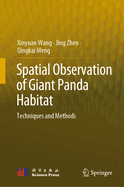 Spatial Observation of Giant Panda Habitat: Techniques and Methods