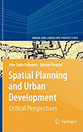 Spatial Planning and Urban Development: Critical Perspectives