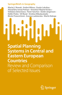 Spatial Planning Systems in Central and Eastern European Countries: Review and Comparison of Selected Issues