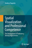 Spatial Visualization and Professional Competence: The Development of Proficiency Among Digital Artists