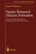 Spatio-Temporal Pattern Formation: With Examples from Physics, Chemistry, and Materials Science